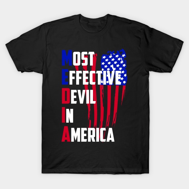 media most effective devil in america T-Shirt by Choukri Store